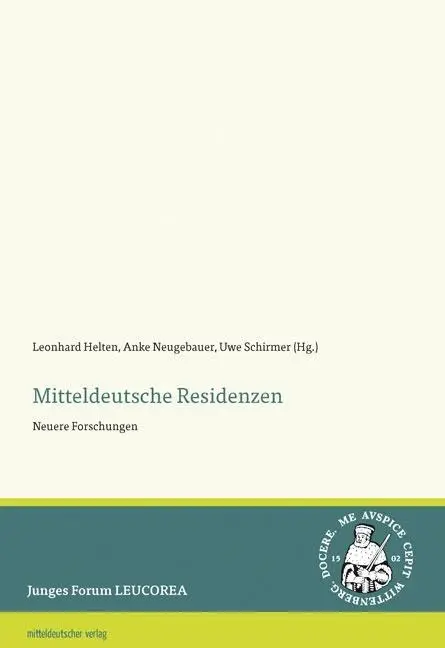 Cover: 9783963112317 | Mitteldeutsche Residenzen | Leonhard Helten | Taschenbuch | 256 S.