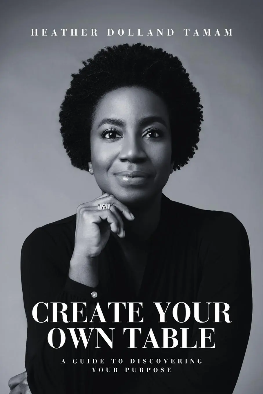 Cover: 9798998732317 | Create Your Own Table A Guide To Discovering Your Purpose | Tamam