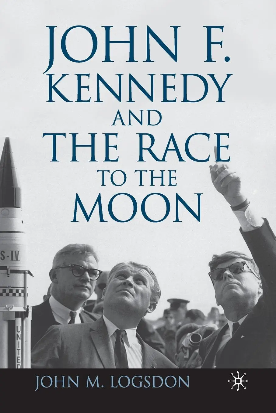 Cover: 9781349292417 | John F. Kennedy and the Race to the Moon | J. Logsdon | Taschenbuch