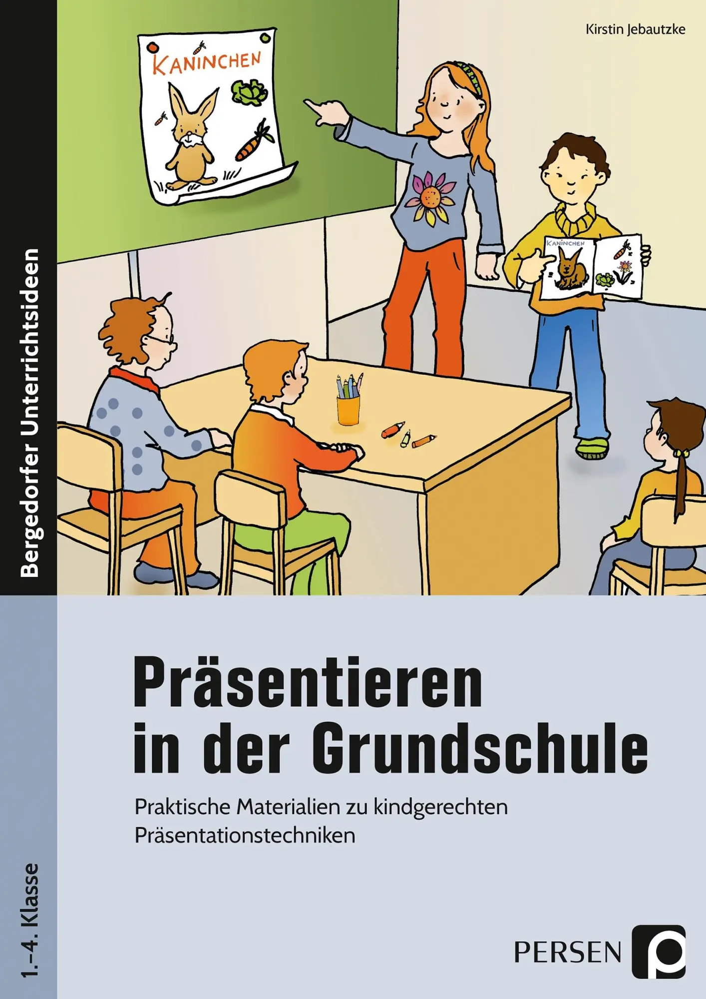Cover: 9783403202417 | Präsentieren in der Grundschule | Kirstin Jebautzke | Broschüre | 2023