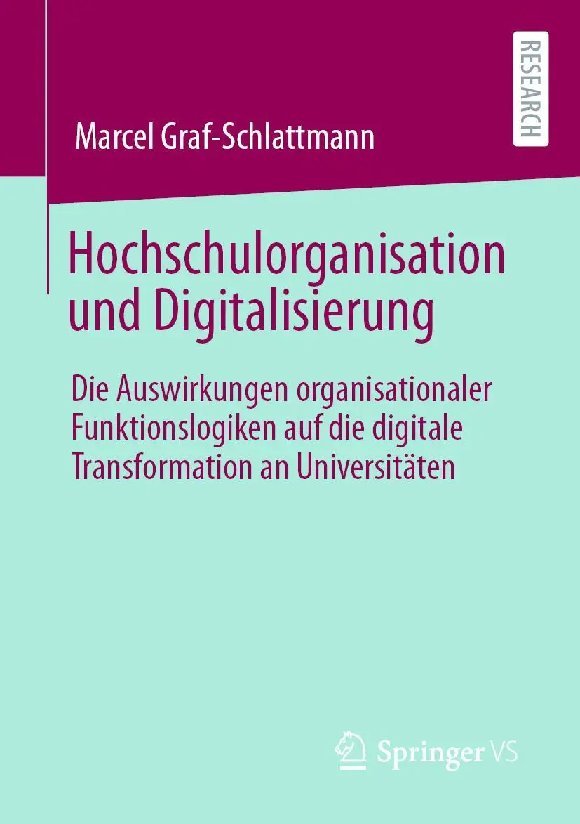 Cover: 9783658352417 | Hochschulorganisation und Digitalisierung | Marcel Graf-Schlattmann