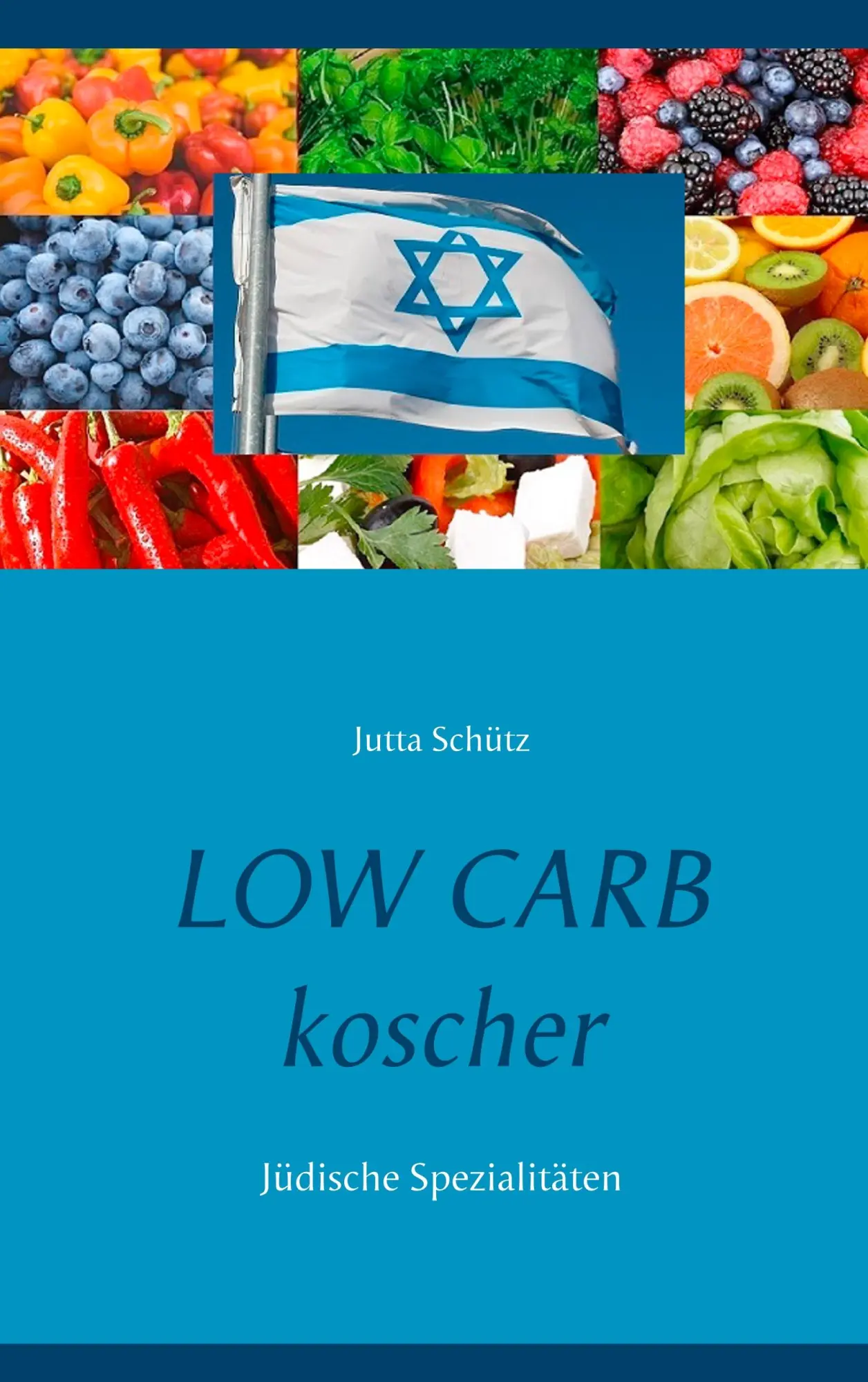 Cover: 9783752852417 | Low Carb koscher | Jüdische Spezialitäten | Jutta Schütz | Taschenbuch