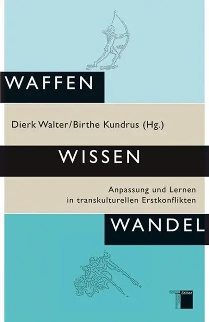 Cover: 9783868542417 | Waffen Wissen Wandel | Birthe Kundrus | Buch | 302 S. | Deutsch | 2012