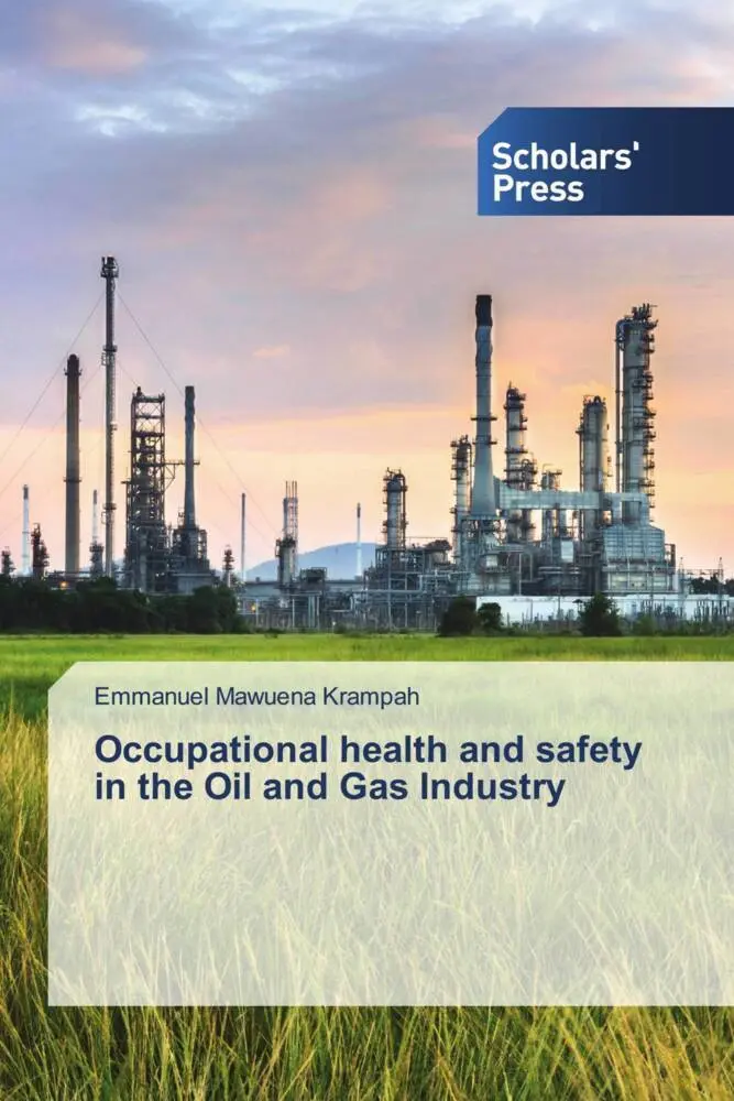 Cover: 9786205522417 | Occupational health and safety in the Oil and Gas Industry | Krampah