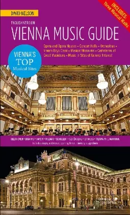 Cover: 9790012202417 | Vienna Music Guide | A compact tour guide | David Nelson | Taschenbuch