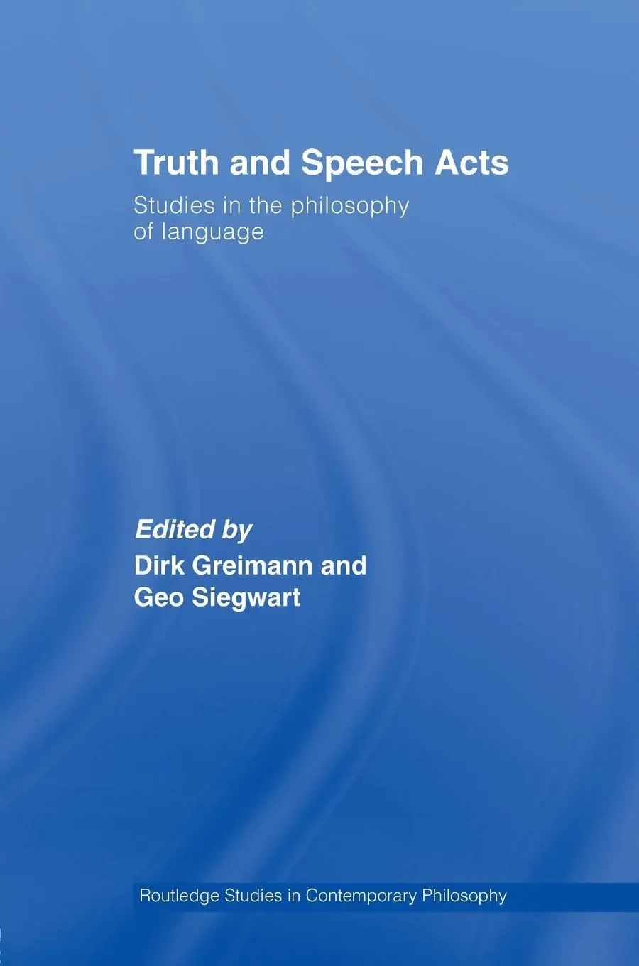 Cover: 9780415542517 | Truth and Speech Acts | Studies in the Philosophy of Language | Buch