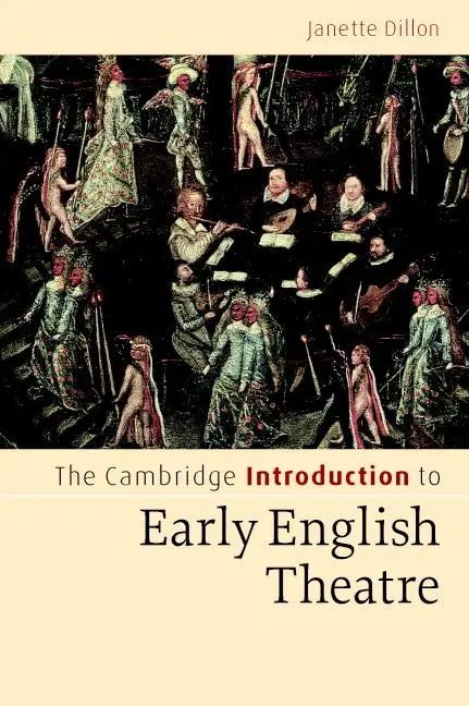 Cover: 9780521542517 | The Cambridge Introduction to Early English Theatre | Janette Dillon