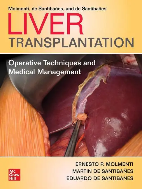 Cover: 9781260462517 | Liver Transplantation: Operative Techniques and Medical Management