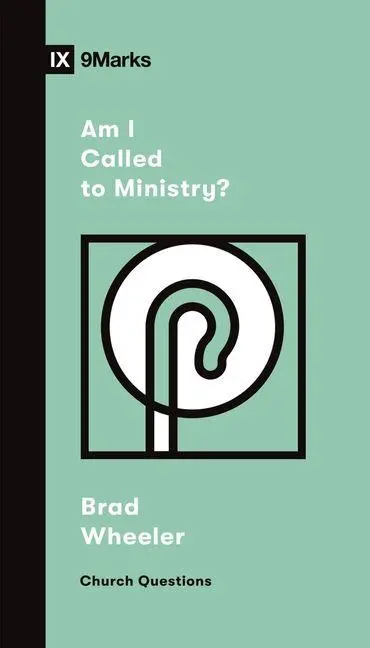 Cover: 9781433572517 | Am I Called to Ministry? | Brad Wheeler | Taschenbuch | Englisch