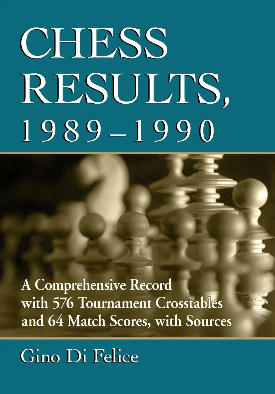 Cover: 9781476692517 | Chess Results, 1989-1990 | Gino Di Felice | Taschenbuch | Englisch