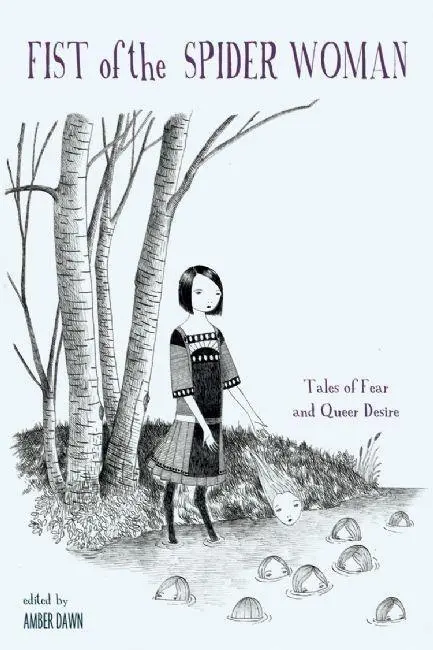 Cover: 9781551522517 | Fist of the Spider Woman | Tales of Fear &amp; Queer Desire | Amber Dawn