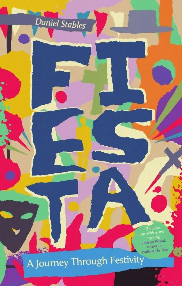 Cover: 9781837732517 | Fiesta | A Journey Through Festivity | Daniel Stables | Buch | 2025