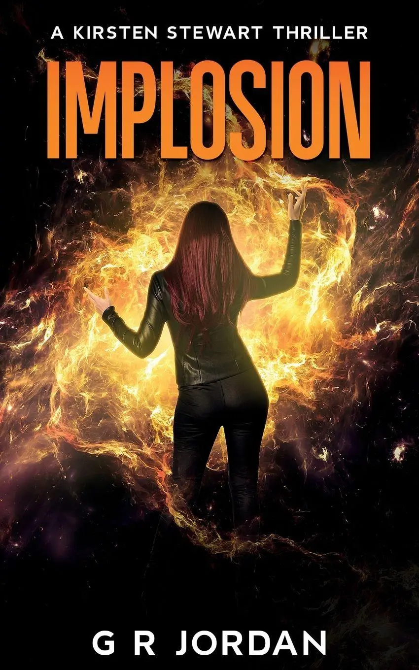 Cover: 9781915562517 | Implosion | A Kirsten Stewart Thriller | G R Jordan | Taschenbuch