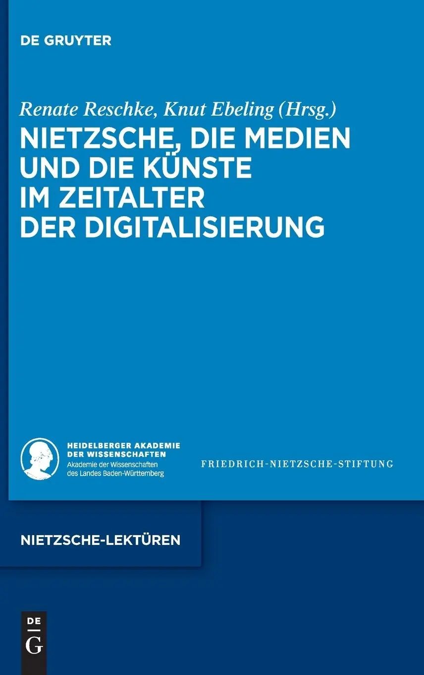 Cover: 9783111072517 | Nietzsche, die Medien und die Künste im Zeitalter der Digitalisierung