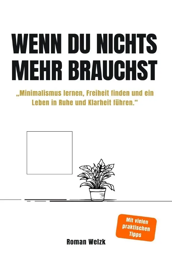 Cover: 9783565422517 | Wenn du nichts mehr brauchst - Minimalismus lernen, Freiheit finden...