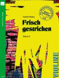 Cover: 9783938202517 | Frisch gestrichen. Klassenmusizieren mit Streichinstrumenten /...