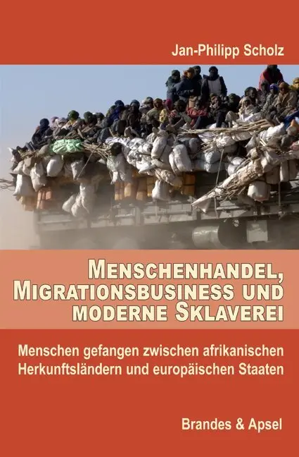 Cover: 9783955582517 | Menschenhandel, Migrationsbusiness und moderne Sklaverei | Scholz