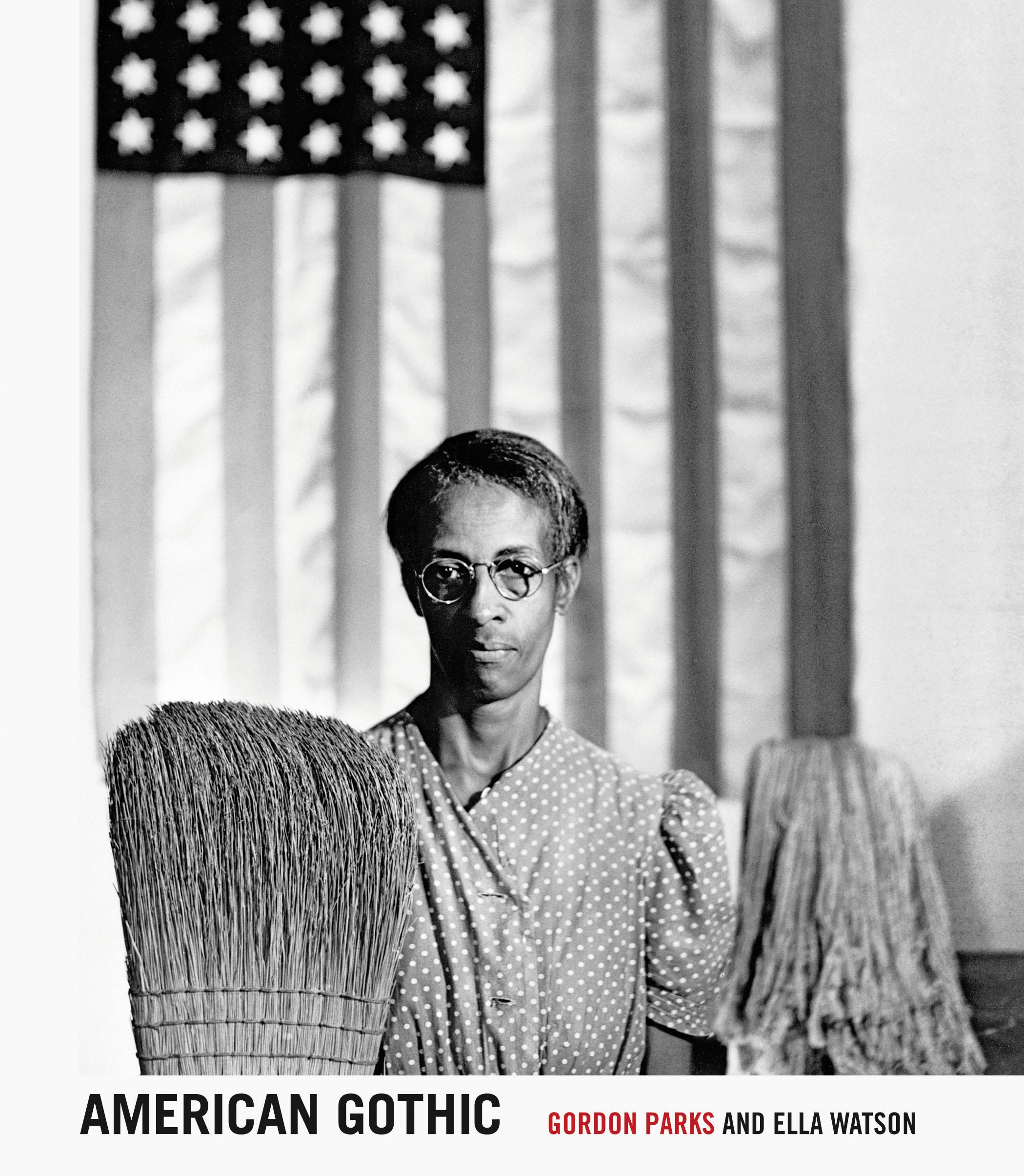 Cover: 9783969992517 | American Gothic | Gordon Parks and Ella Watson | Casey Riley (u. a.)