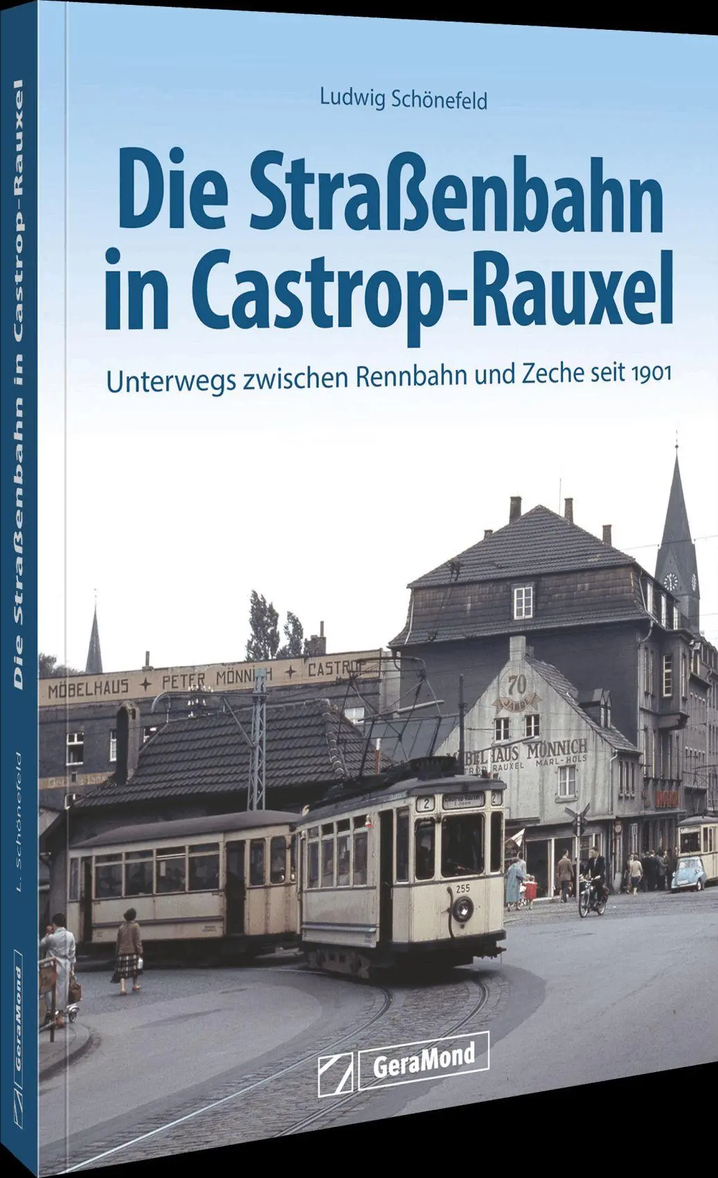 Cover: 9783987022517 | Die Straßenbahn in Castrop-Rauxel | Ludwig Schönefeld | Buch | 160 S.