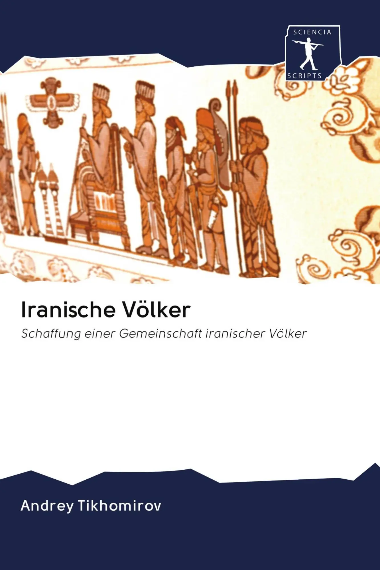 Cover: 9786200942517 | Iranische Völker | Schaffung einer Gemeinschaft iranischer Völker