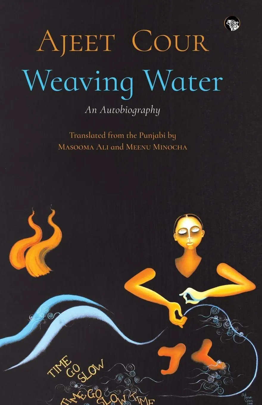 Cover: 9789386702517 | Weaving Water | An Autobiography | Ajeet Cour | Taschenbuch | Englisch