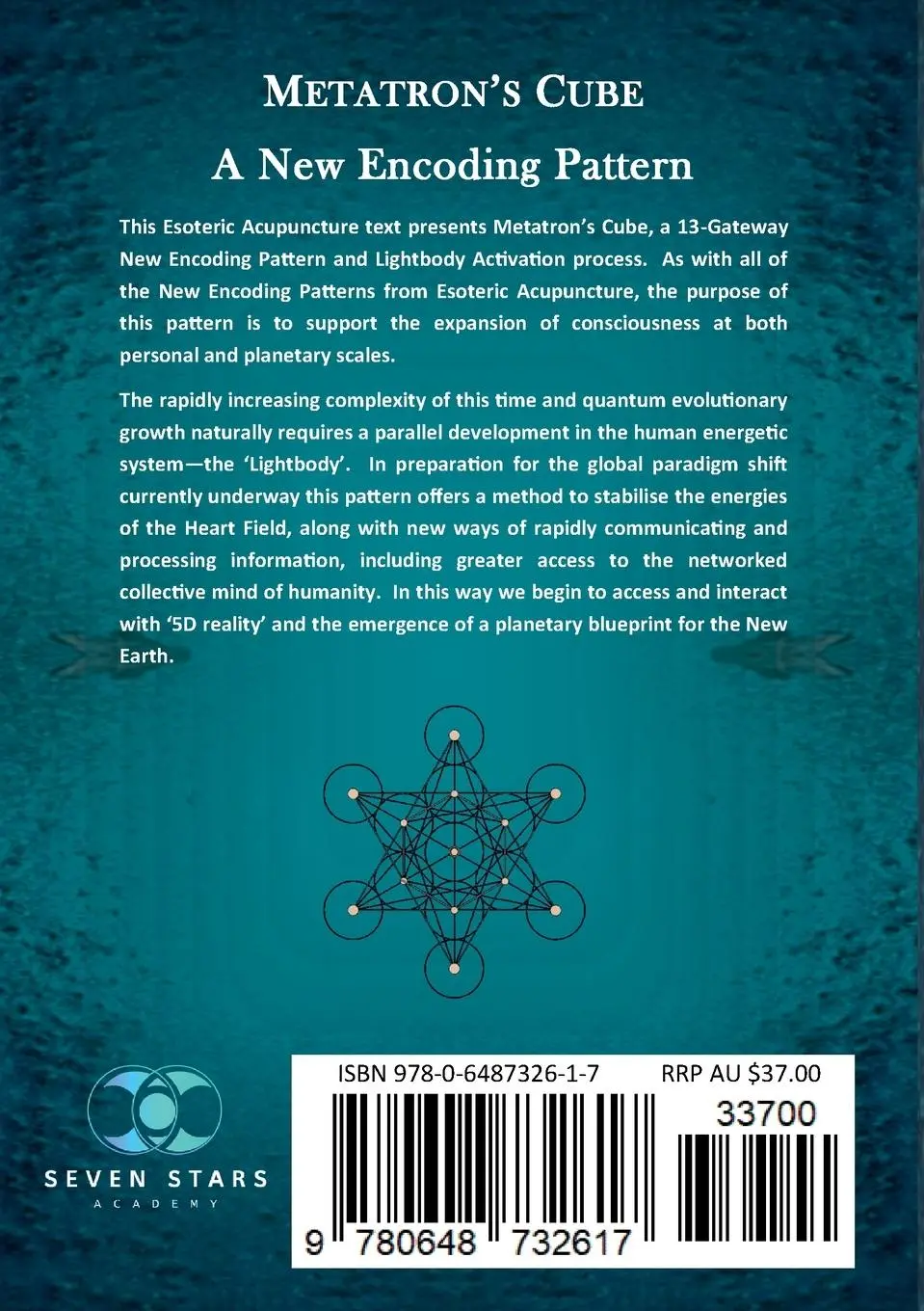 Rückseite: 9780648732617 | Metatron's Cube | A New Encoding Pattern | Steven Booth | Taschenbuch