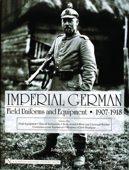 Cover: 9780764322617 | Imperial German Field Uniforms and Equipment 1907-1918, Volume 1