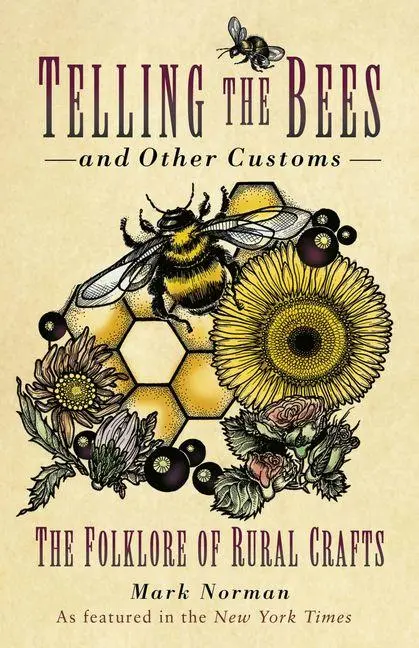 Cover: 9781803992617 | Telling the Bees and Other Customs | The Folklore of Rural Crafts