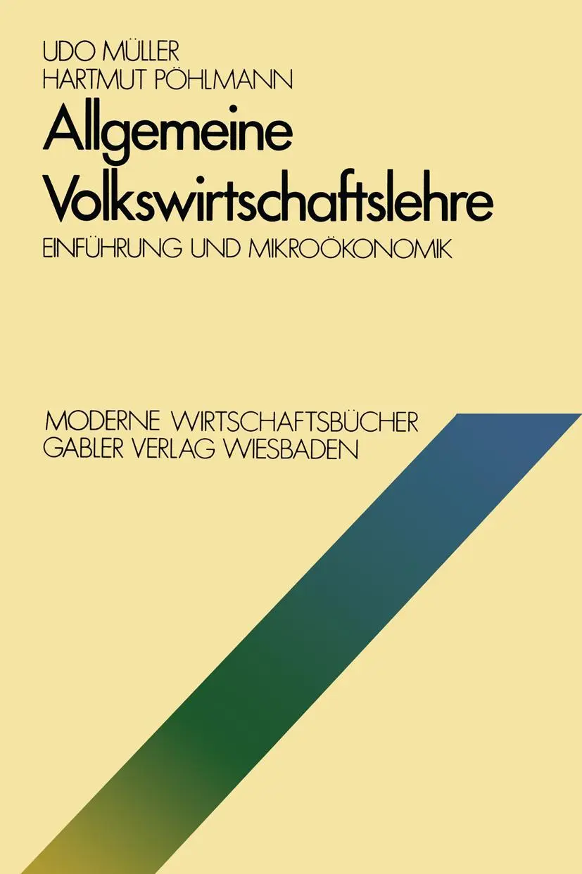 Allgemeine Volkswirtschaftslehre: Einführung und Mikroökonomik (Moderne Wirtschaftsbücher / Volkswirtschaft und Recht) (German Edition)