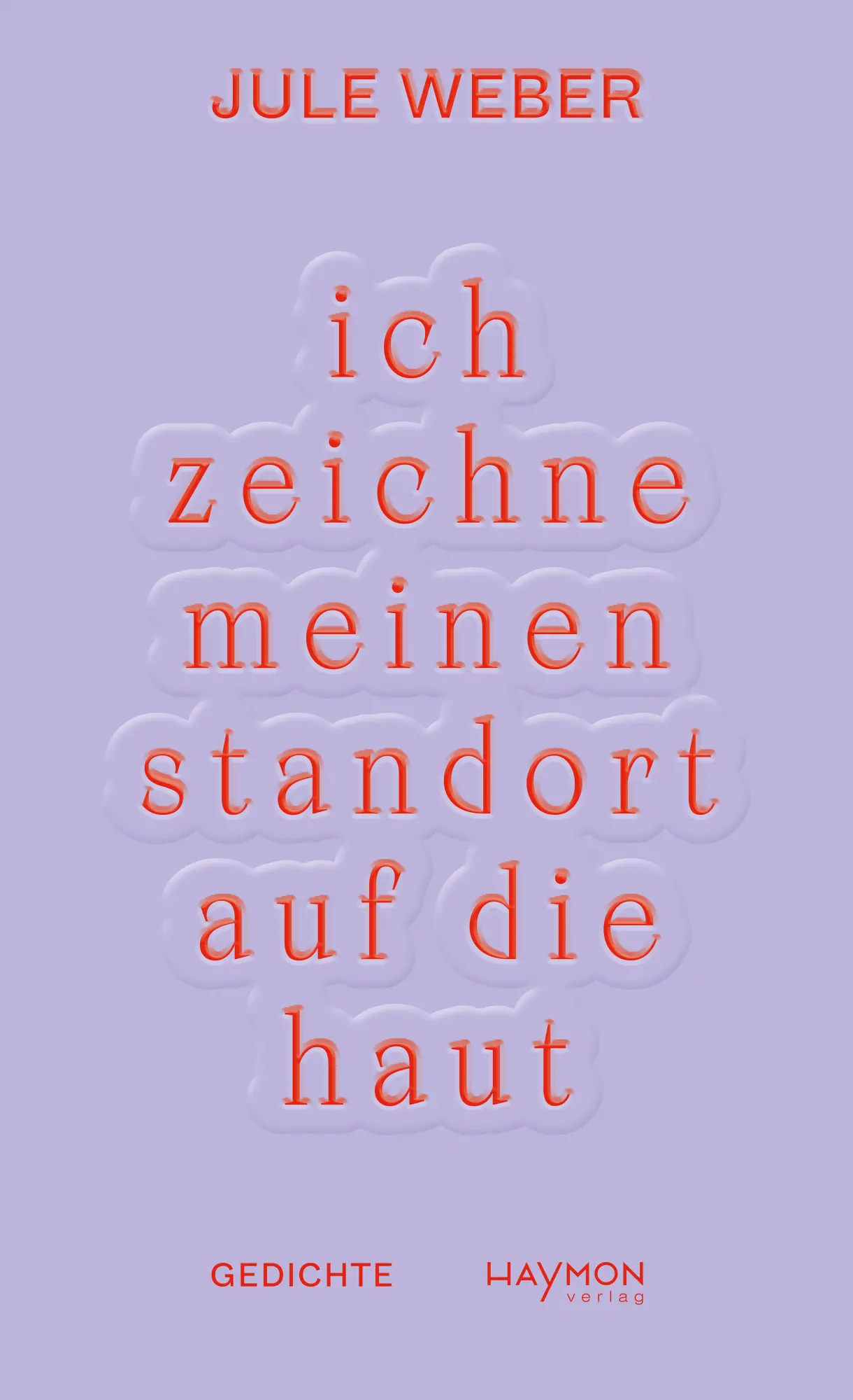 Cover: 9783709982617 | ich zeichne meinen standort auf die haut | Gedichte | Jule Weber