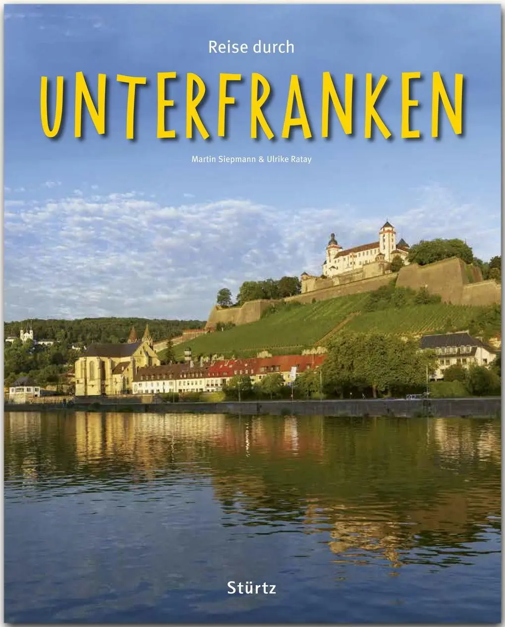 Cover: 9783800342617 | Reise durch UNTERFRANKEN | Ulrike Ratay | Buch | Reise durch | 140 S.