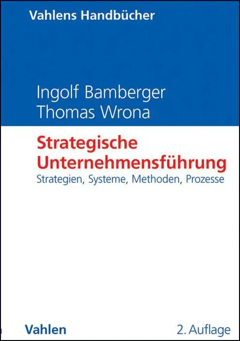 Cover: 9783800642717 | Strategische Unternehmensführung | Ingolf Bamberger (u. a.) | Buch