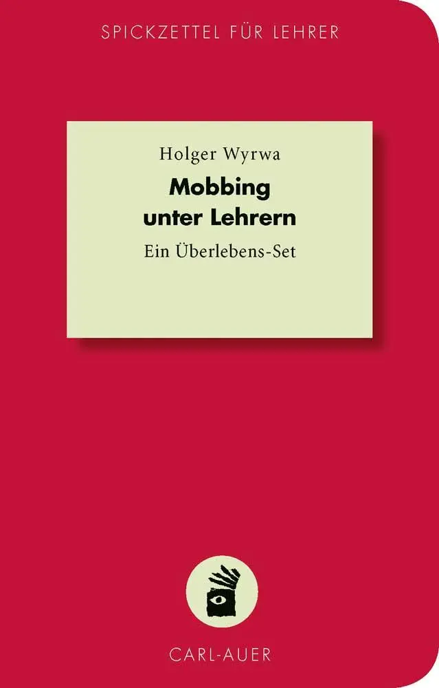Cover: 9783849702717 | Mobbing unter Lehrern | Ein Überlebens-Set | Holger Wyrwa | Buch