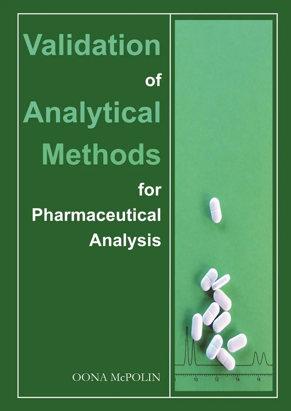 Cover: 9780956152817 | Validation of Analytical Methods for Pharmaceutical Analysis | McPolin