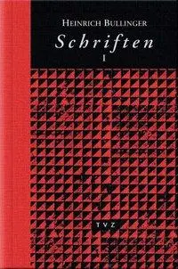 Cover: 9783290172817 | Bullinger, H: Schriften 1 | Band I | Heinrich Bullinger | Buch | 2004