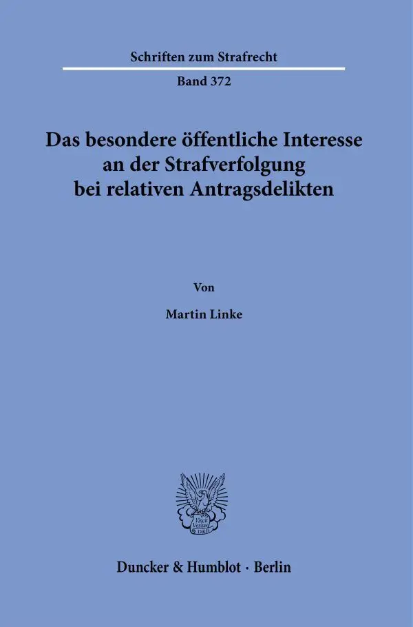 Cover: 9783428182817 | Das besondere öffentliche Interesse an der Strafverfolgung bei...