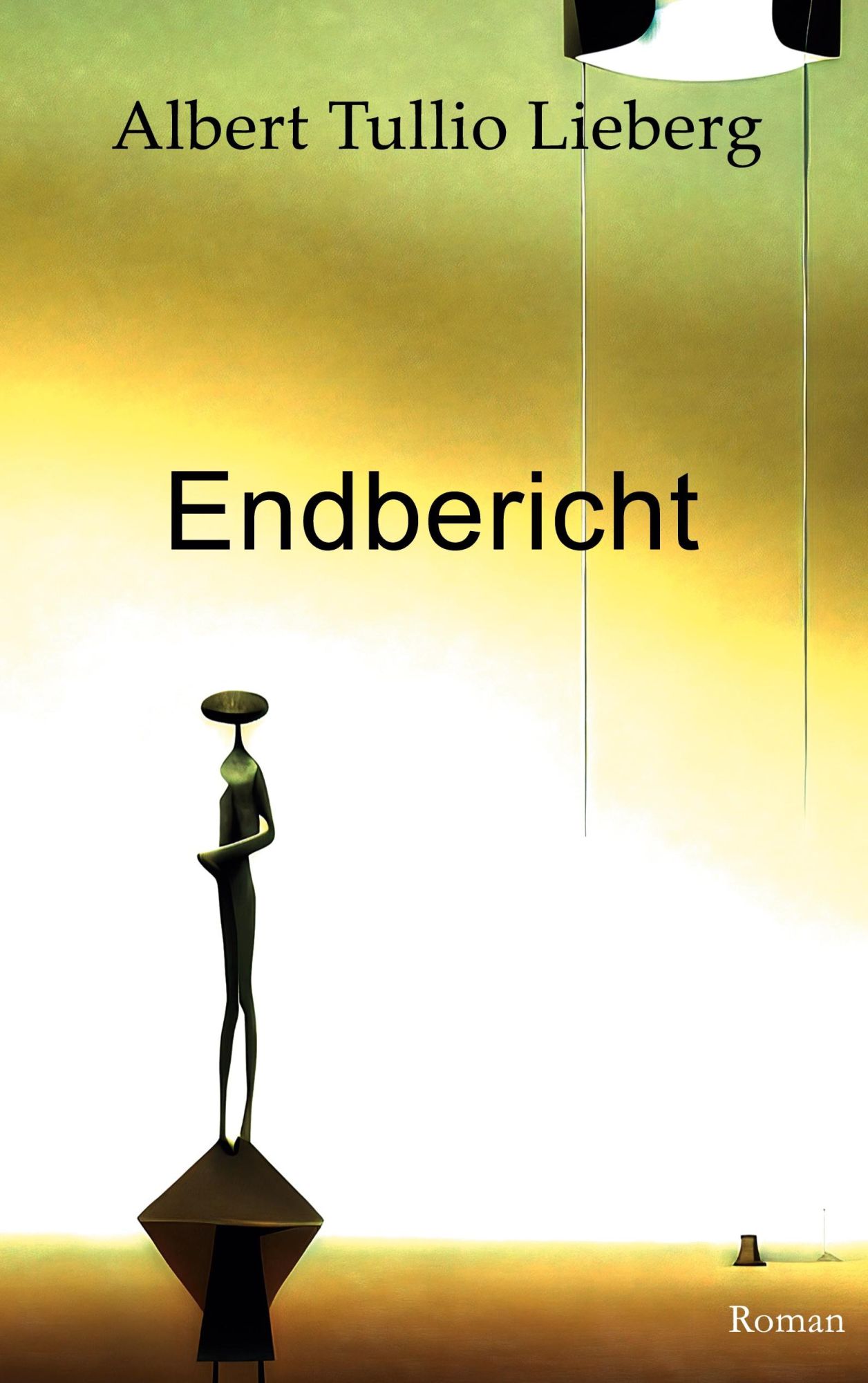 Cover: 9783758302817 | Endbericht | Albert Tullio Lieberg | Taschenbuch | 404 S. | Deutsch