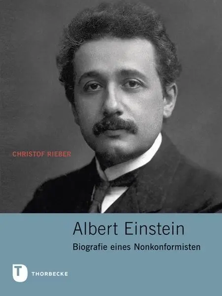Cover: 9783799512817 | Albert Einstein | Biografie eines Nonkonformisten | Christoph Rieber