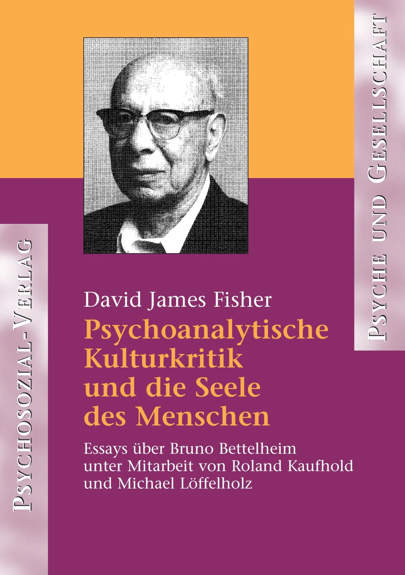 Cover: 9783898062817 | Psychoanalytische Kulturkritik und die Seele des Menschen | Fisher