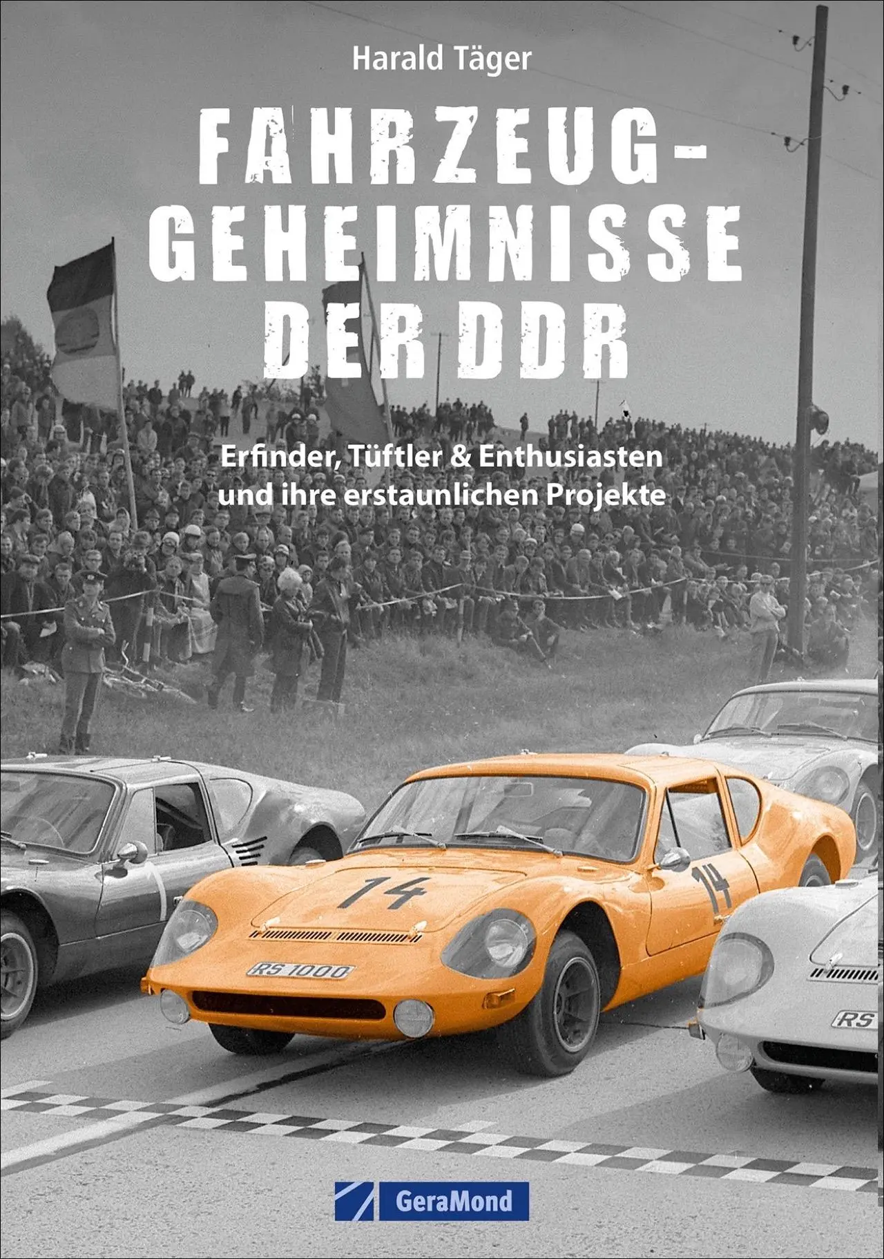 Cover: 9783964532817 | Fahrzeug-Geheimnisse der DDR | Harald Täger | Buch | 160 S. | Deutsch