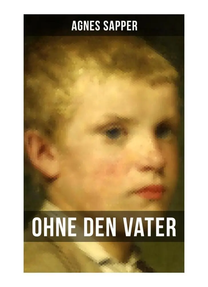 Cover: 9788027252817 | Ohne den Vater | Agnes Sapper | Taschenbuch | 52 S. | Deutsch | 2019