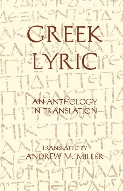 Cover: 9780872202917 | Greek Lyric | An Anthology in Translation | Nina Sutton | Taschenbuch