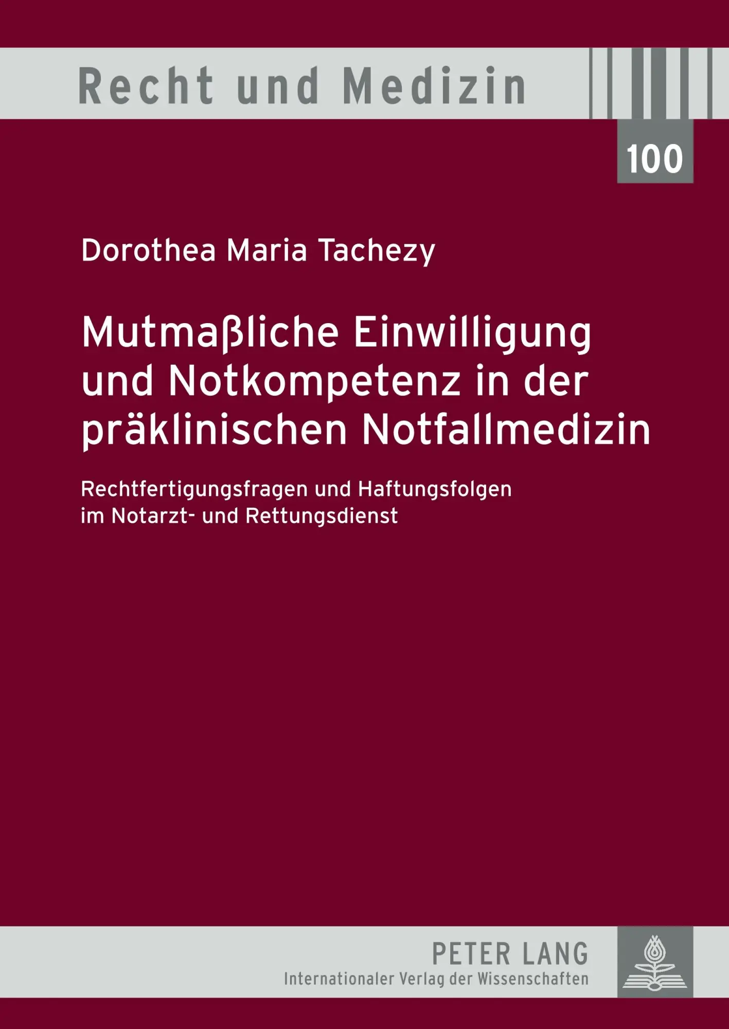 Cover: 9783631572917 | Mutmaßliche Einwilligung und Notkompetenz in der präklinischen...