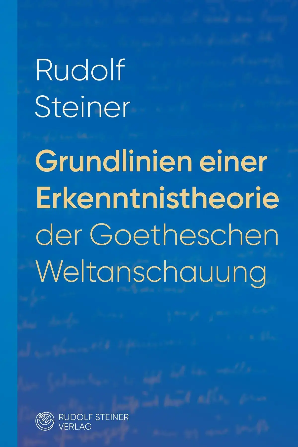 Cover: 9783727462917 | Grundlinien einer Erkenntnistheorie der Goetheschen Weltanschauung...