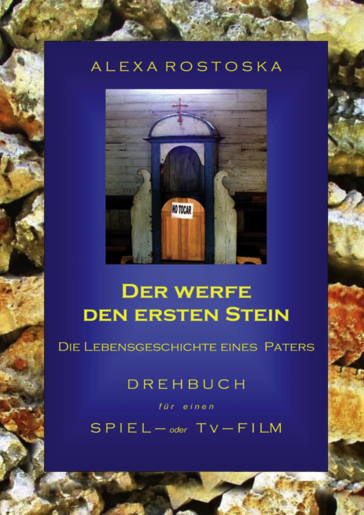 Cover: 9783837042917 | Der werfe den ersten Stein | Die Schicksalgeschichte eines Paters