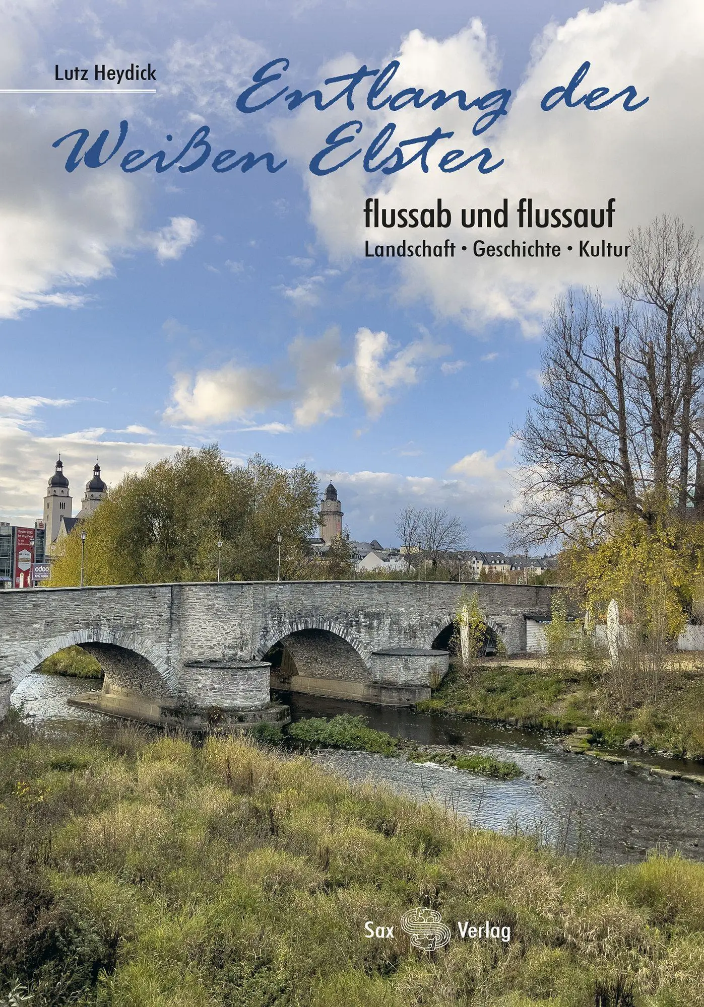 Cover: 9783867292917 | Entlang der Weißen Elster | Lutz Heydick | Taschenbuch | 120 S. | 2023
