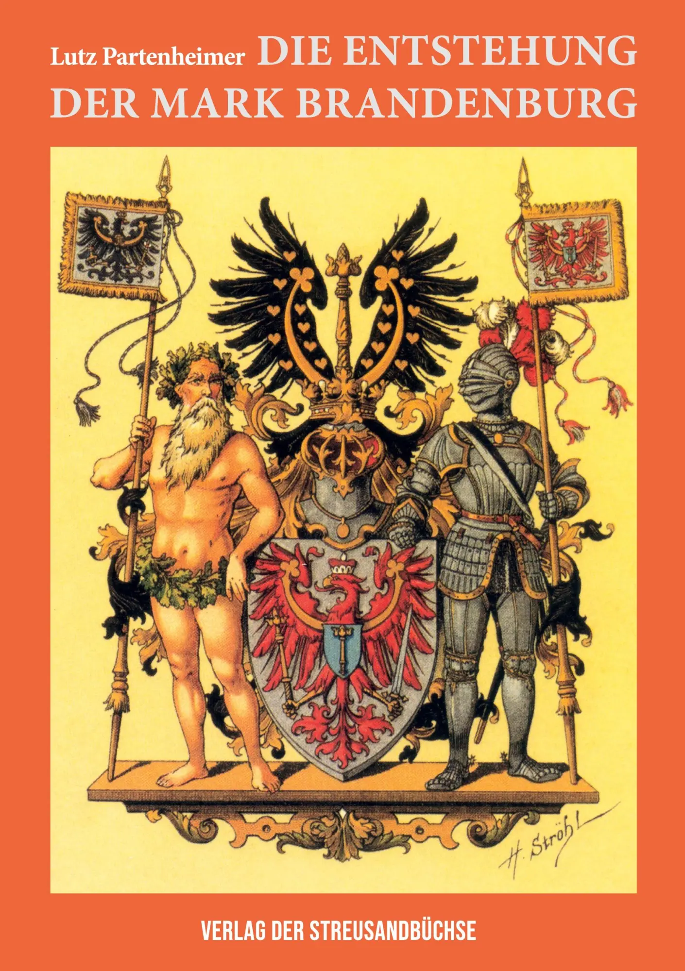 Cover: 9783883722917 | Die Entstehung der Mark Brandenburg | Lutz Partenheimer (u. a.) | Buch