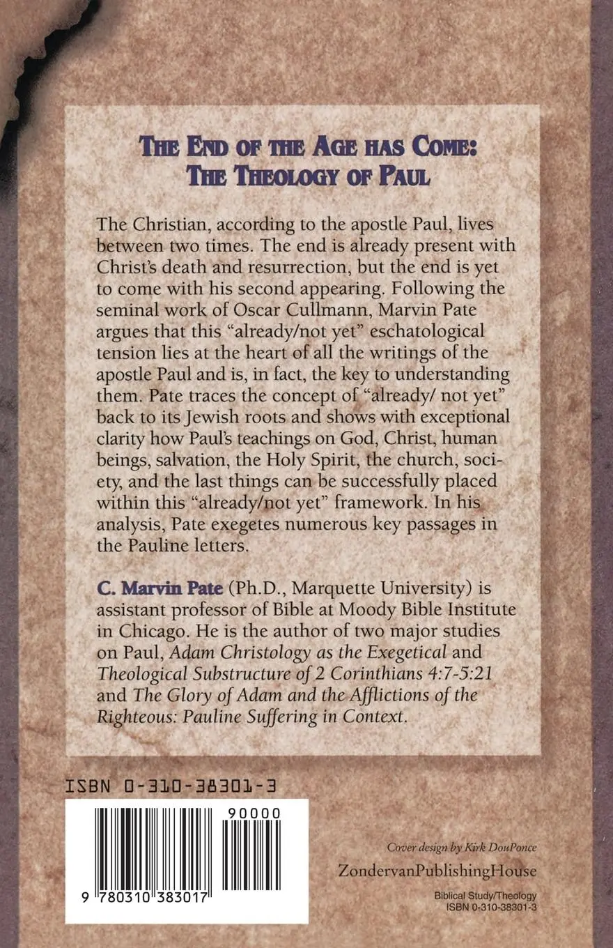 Rückseite: 9780310383017 | The End of the Age Has Come | The Theology of Paul | Pate (u. a.)