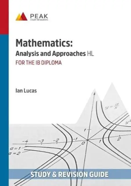 Cover: 9781913433017 | Mathematics: Analysis and Approaches HL | Ian Lucas | Taschenbuch Cover: 9781913433017 | Mathematics: Analysis and Approaches HL | Ian Lucas | Taschenbuch