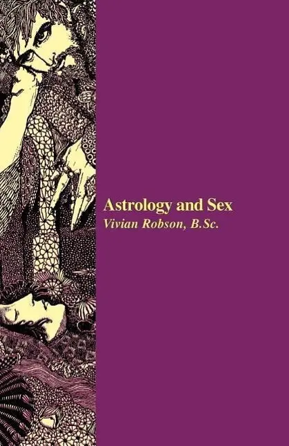 Cover: 9781933303017 | Astrology and Sex | Vivian E Robson | Taschenbuch | Englisch | 2005